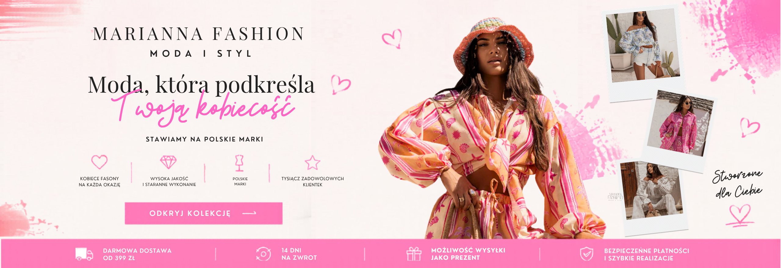 Marianna Fashion – Moda i Styl to sklep internetowy z modą damską i męską, oferujący starannie wyselekcjonowane kolekcje polskich marek premium. W ofercie znajdują się modne sukienki, komplety, dresy, legginsy, jeansy, kosmetyki oraz dodatki łączące styl, wygodę i wysoką jakość wykonania. Marianna Fashion stawia na kobiecą modę, najnowsze trendy oraz szybką wysyłkę na terenie Polski i całej Unii Europejskiej.